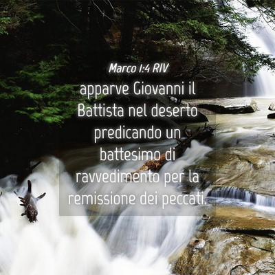 Picture 04 - Marco 1:4 RIV - apparve Giovanni il Battista nel deserto - Bible Verse Picture