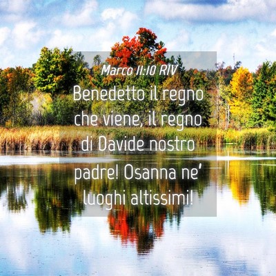 Picture 04 - Marco 11:10 RIV - Benedetto il regno che viene, il regno di Davide - Bible Verse Picture