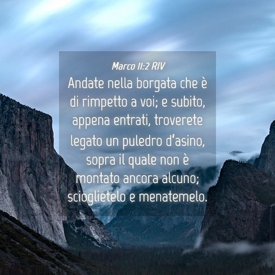 Picture 04 - Marco 11:2 RIV - Andate nella borgata che è di rimpetto a voi; e - Bible Verse Picture