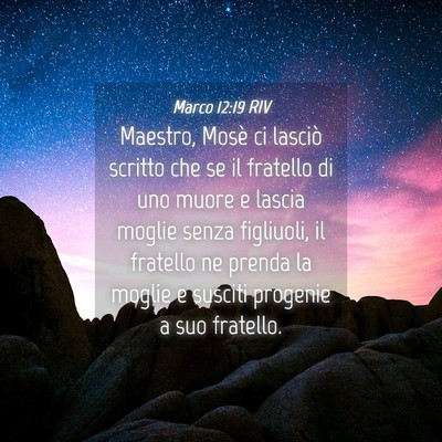 Picture 04 - Marco 12:19 RIV - Maestro, Mosè ci lasciò scritto che se il - Bible Verse Picture