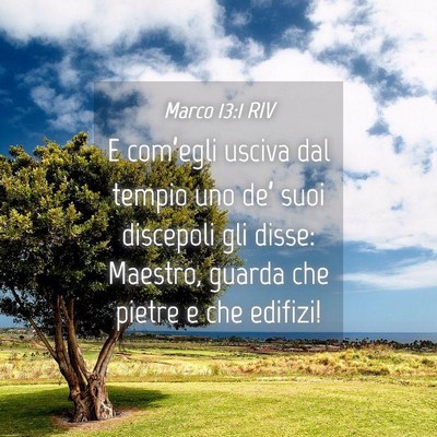 Picture 04 - Marco 13:1 RIV - E com’egli usciva dal tempio uno de’ suoi - Bible Verse Picture