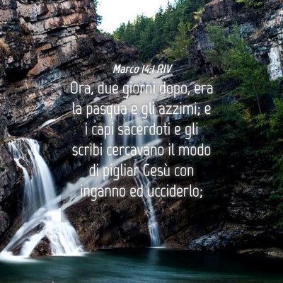 Picture 04 - Marco 14:1 RIV - Ora, due giorni dopo, era la pasqua e gli azzimi; - Bible Verse Picture