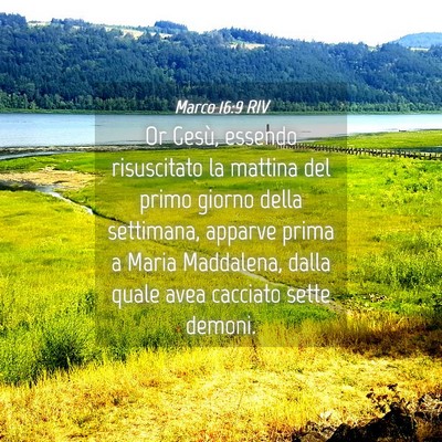 Picture 04 - Marco 16:9 RIV - Or Gesù, essendo risuscitato la mattina del - Bible Verse Picture