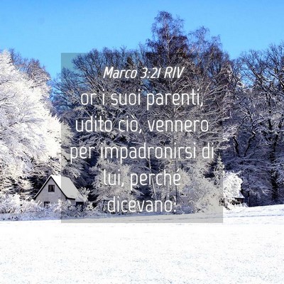 Picture 04 - Marco 3:21 RIV - or i suoi parenti, udito ciò, vennero per - Bible Verse Picture