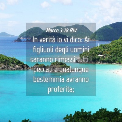 Picture 04 - Marco 3:28 RIV - In verità io vi dico: Ai figliuoli degli uomini - Bible Verse Picture