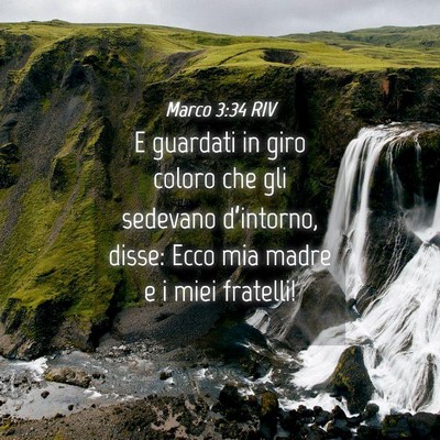 Picture 04 - Marco 3:34 RIV - E guardati in giro coloro che gli sedevano - Bible Verse Picture