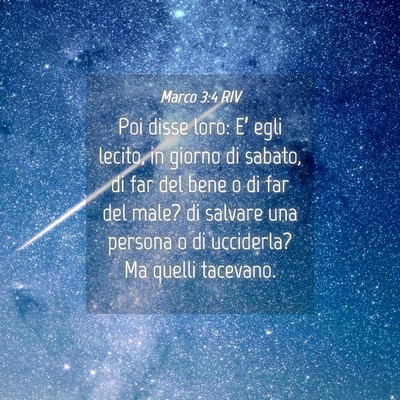 Picture 04 - Marco 3:4 RIV - Poi disse loro: E’ egli lecito, in giorno di - Bible Verse Picture