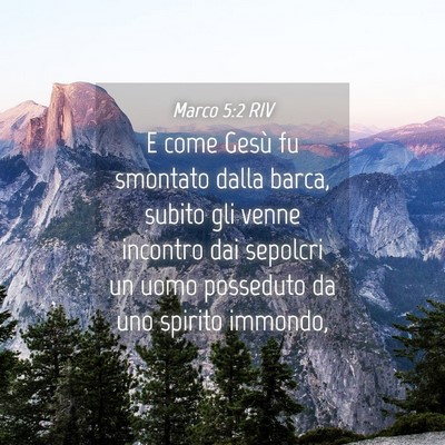 Picture 04 - Marco 5:2 RIV - E come Gesù fu smontato dalla barca, subito gli - Bible Verse Picture