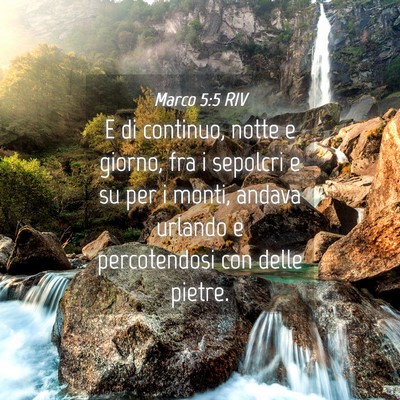 Picture 04 - Marco 5:5 RIV - E di continuo, notte e giorno, fra i sepolcri e - Bible Verse Picture