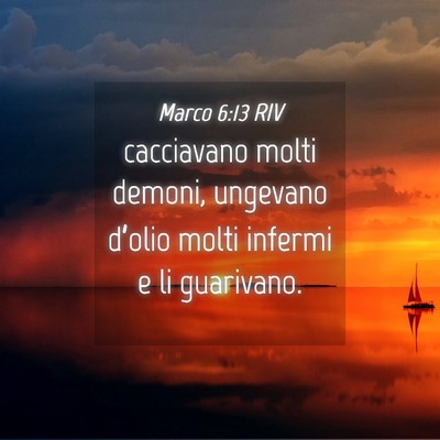 Picture 04 - Marco 6:13 RIV - cacciavano molti demoni, ungevano d’olio molti - Bible Verse Picture