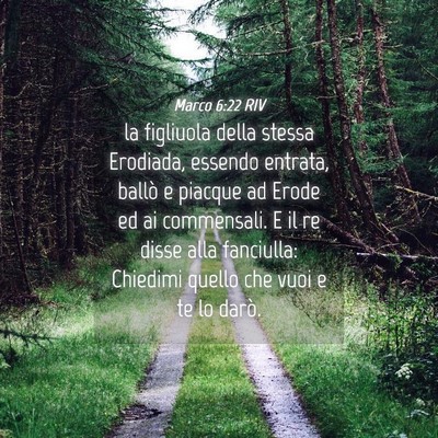Picture 04 - Marco 6:22 RIV - la figliuola della stessa Erodiada, essendo - Bible Verse Picture