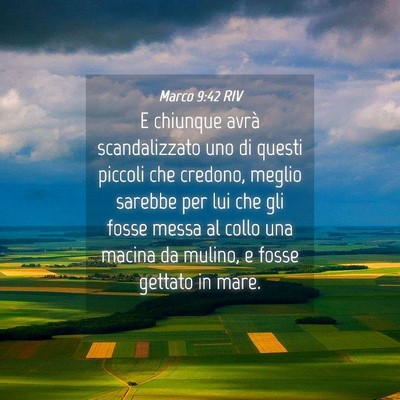 Picture 04 - Marco 9:42 RIV - E chiunque avrà scandalizzato uno di questi - Bible Verse Picture