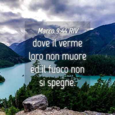 Picture 04 - Marco 9:44 RIV - dove il verme loro non muore ed il fuoco non si - Bible Verse Picture
