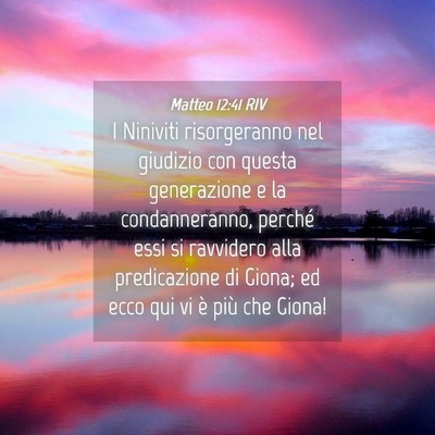 Picture 04 - Matteo 12:41 RIV - I Niniviti risorgeranno nel giudizio con questa - Bible Verse Picture