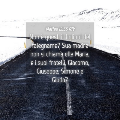 Picture 04 - Matteo 13:55 RIV - Non è questi il figliuol del falegname? Sua - Bible Verse Picture