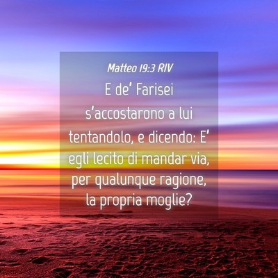 Picture 04 - Matteo 19:3 RIV - E de’ Farisei s’accostarono a lui tentandolo, - Bible Verse Picture