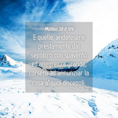 Picture 04 - Matteo 28:8 RIV - E quelle, andatesene prestamente dal sepolcro con - Bible Verse Picture