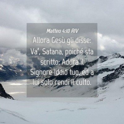 Picture 04 - Matteo 4:10 RIV - Allora Gesù gli disse: Va’, Satana, poiché - Bible Verse Picture