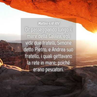 Picture 04 - Matteo 4:18 RIV - Or passeggiando lungo il mare della Galilea, egli - Bible Verse Picture