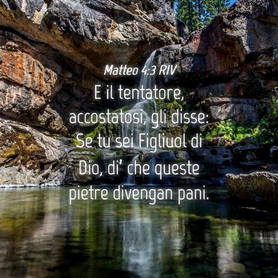 Picture 04 - Matteo 4:3 RIV - E il tentatore, accostatosi, gli disse: Se tu sei - Bible Verse Picture