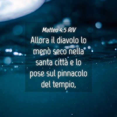 Picture 04 - Matteo 4:5 RIV - Allora il diavolo lo menò seco nella santa - Bible Verse Picture