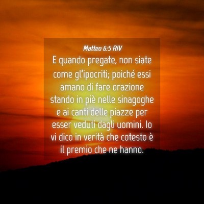 Picture 04 - Matteo 6:5 RIV - E quando pregate, non siate come gl’ipocriti; - Bible Verse Picture
