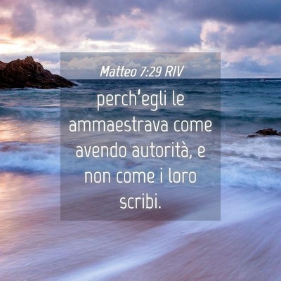 Picture 04 - Matteo 7:29 RIV - perch’egli le ammaestrava come avendo - Bible Verse Picture