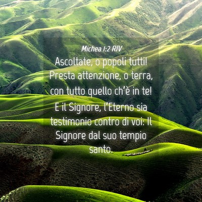 Picture 04 - Michea 1:2 RIV - Ascoltate, o popoli tutti! Presta attenzione, o - Bible Verse Picture