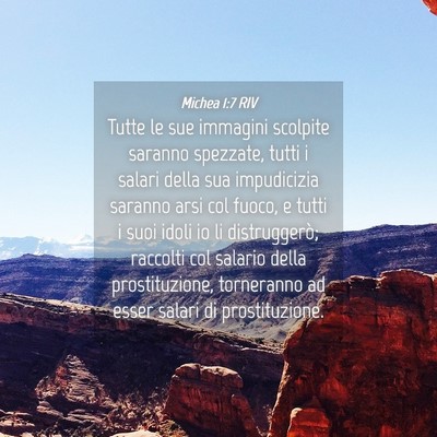 Picture 04 - Michea 1:7 RIV - Tutte le sue immagini scolpite saranno spezzate, - Bible Verse Picture