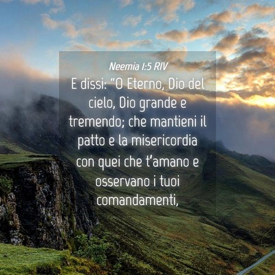 Picture 04 - Neemia 1:5 RIV - E dissi: “O Eterno, Dio del cielo, Dio grande e - Bible Verse Picture