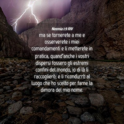 Picture 04 - Neemia 1:9 RIV - ma se tornerete a me e osserverete i miei - Bible Verse Picture