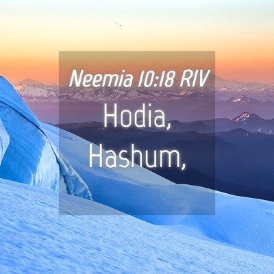 Picture 04 - Neemia 10:18 RIV - Hodia, - Bible Verse Picture