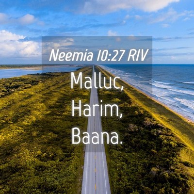 Picture 04 - Neemia 10:27 RIV - Malluc, Harim, - Bible Verse Picture
