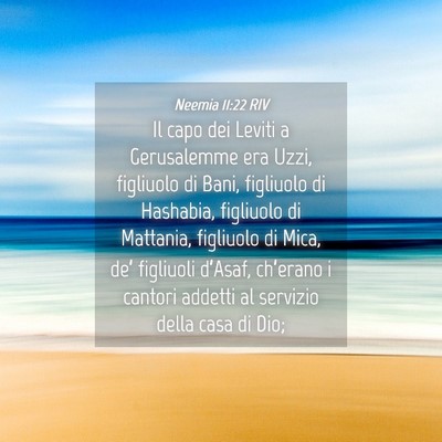 Picture 04 - Neemia 11:22 RIV - Il capo dei Leviti a Gerusalemme era Uzzi, - Bible Verse Picture