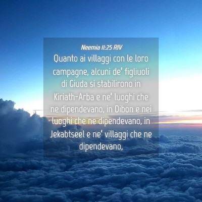 Picture 04 - Neemia 11:25 RIV - Quanto ai villaggi con le loro campagne, alcuni - Bible Verse Picture