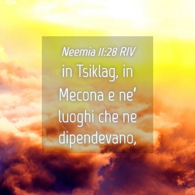 Picture 04 - Neemia 11:28 RIV - in Tsiklag, in Mecona e ne’ luoghi che ne - Bible Verse Picture
