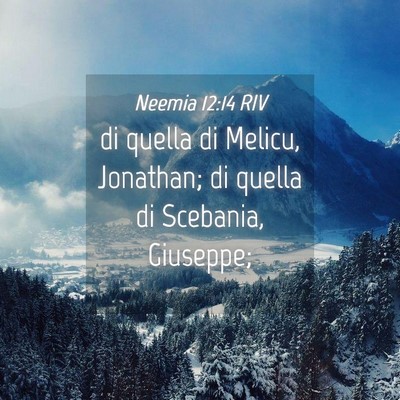 Picture 04 - Neemia 12:14 RIV - di quella di Melicu, Jonathan; di quella di - Bible Verse Picture