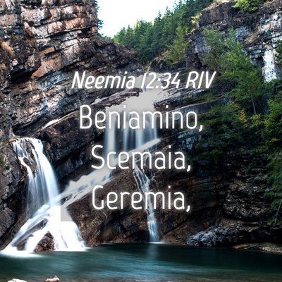 Picture 04 - Neemia 12:34 RIV - Beniamino, Scemaia, - Bible Verse Picture