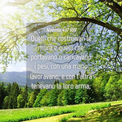 Picture 04 - Neemia 4:17 RIV - Quelli che costruivan le mura e quelli che - Bible Verse Picture