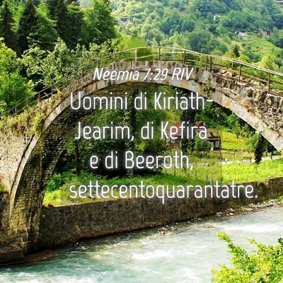 Picture 04 - Neemia 7:29 RIV - Uomini di Kiriath-Jearim, di Kefira e di Beeroth, - Bible Verse Picture