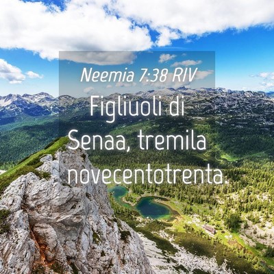 Picture 04 - Neemia 7:38 RIV - Figliuoli di Senaa, tremila - Bible Verse Picture