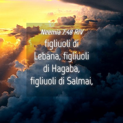 Picture 04 - Neemia 7:48 RIV - figliuoli di Lebana, figliuoli di Hagaba, - Bible Verse Picture