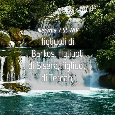 Picture 04 - Neemia 7:55 RIV - figliuoli di Barkos, figliuoli di Sisera, - Bible Verse Picture