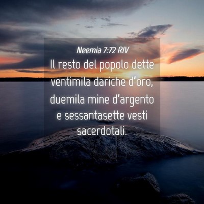Picture 04 - Neemia 7:72 RIV - Il resto del popolo dette ventimila dariche - Bible Verse Picture