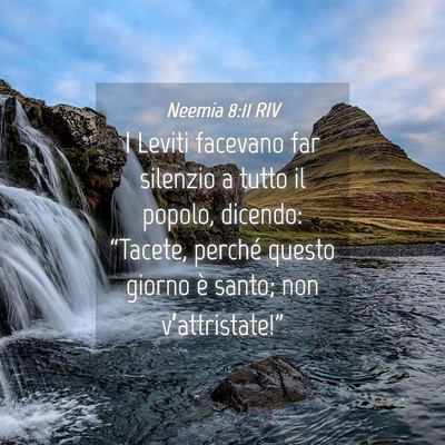 Picture 04 - Neemia 8:11 RIV - I Leviti facevano far silenzio a tutto il popolo, - Bible Verse Picture