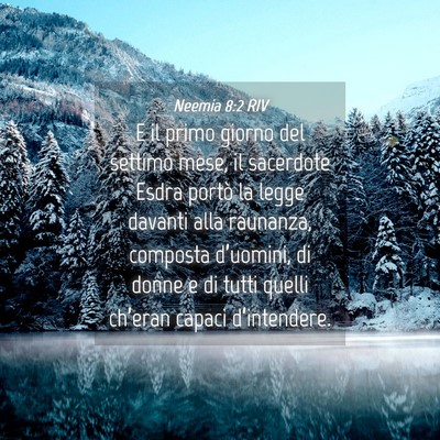 Picture 04 - Neemia 8:2 RIV - E il primo giorno del settimo mese, il sacerdote - Bible Verse Picture