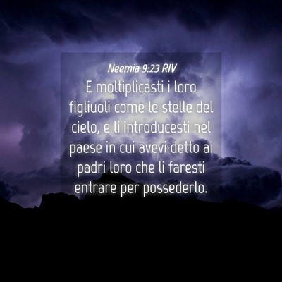 Picture 04 - Neemia 9:23 RIV - E moltiplicasti i loro figliuoli come le stelle - Bible Verse Picture