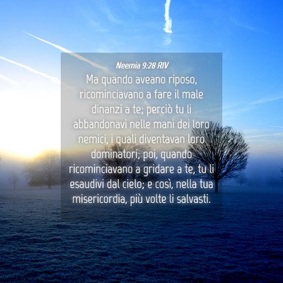 Picture 04 - Neemia 9:28 RIV - Ma quando aveano riposo, ricominciavano a fare il - Bible Verse Picture