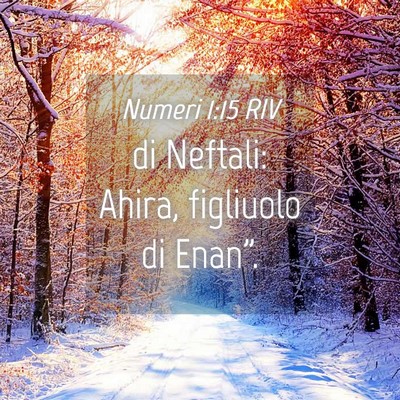 Picture 04 - Numeri 1:15 RIV - di Neftali: Ahira, figliuolo di - Bible Verse Picture