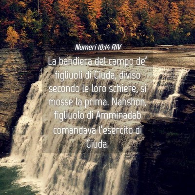 Picture 04 - Numeri 10:14 RIV - La bandiera del campo de’ figliuoli di Giuda, - Bible Verse Picture